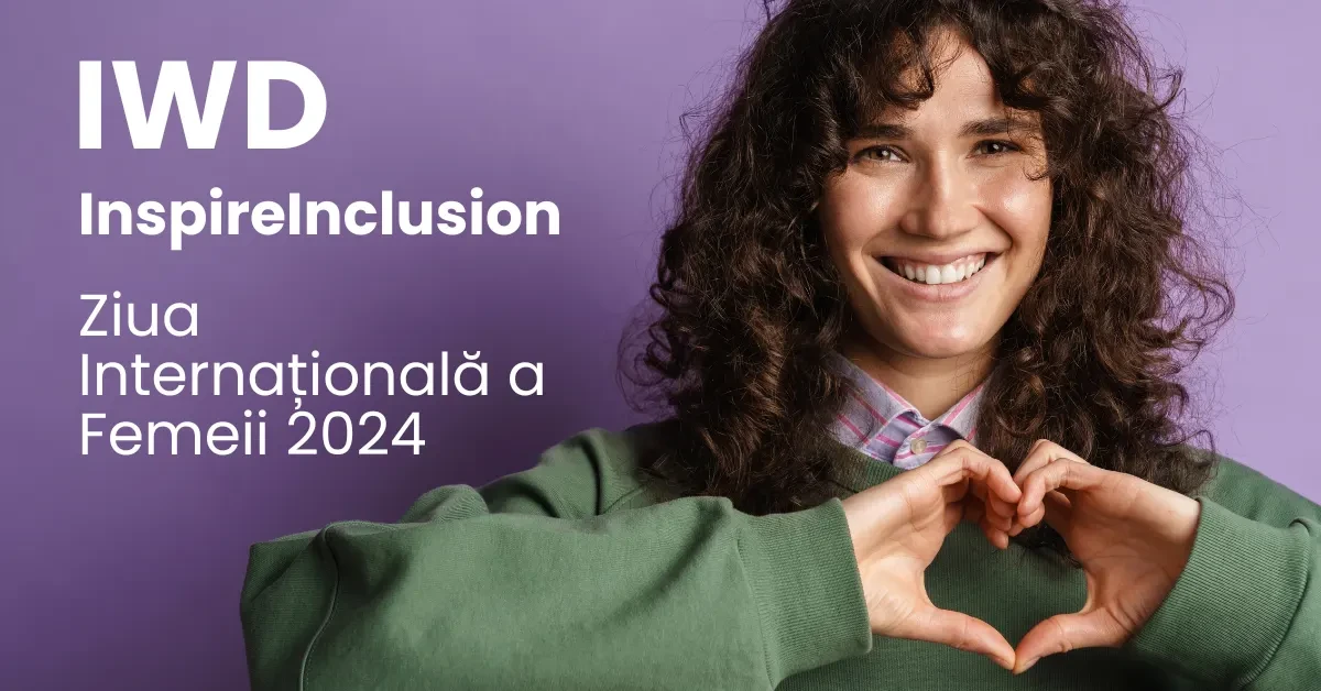 #InspireInclusion, ediția 2024 a Evenimentului International Women’s Day