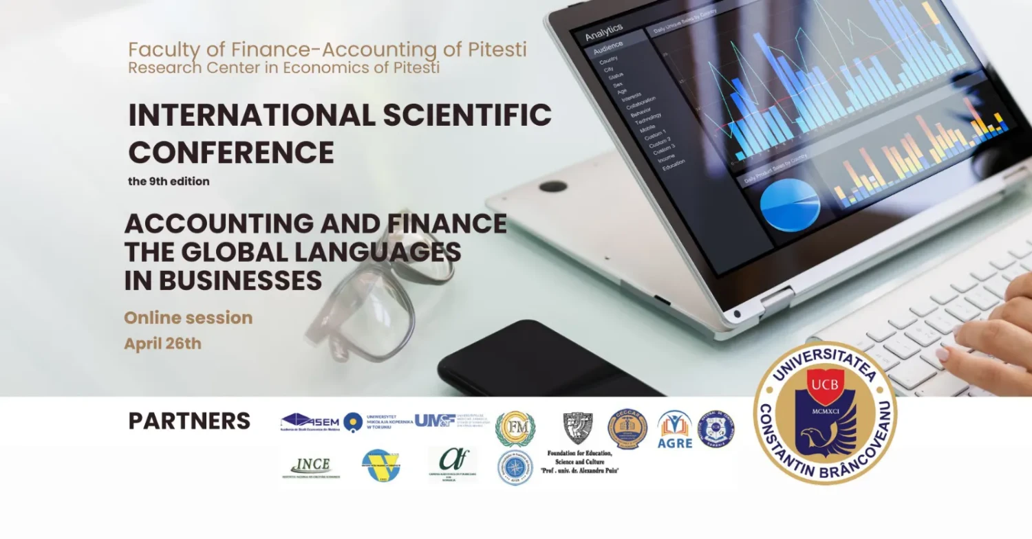 A 9-a ediție a Conferinței Internaționale Accounting and Finance - the Global Languages in Business